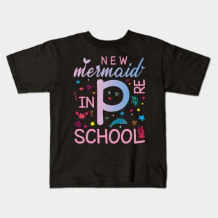 New Mermaid In Preschool Happy Student Senior Back To School Kids T-Shirt